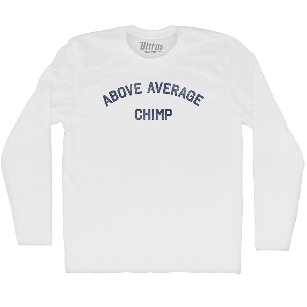 Above Average Chimp Adult Cotton Long Sleeve T-shirt
